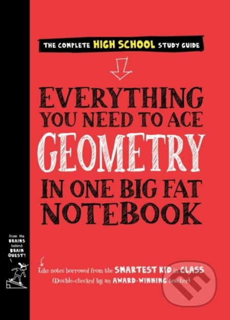 Kniha: Everything You Need to Ace Geometry in One Big Fat Notebook (Christy Needham a Workman Publishing). Workman Publishing, 2020 Kniha: Everything You Need to Ace Geometry in One Big Fat Notebook (Christy Needham a Workman Publishing). Workman Publishing, 2020