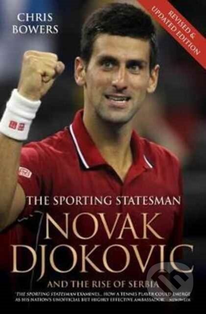 Kniha: Novak Djokovic - The Biography (Chris Bowers). John Blake, 2017 Kniha: Novak Djokovic - The Biography (Chris Bowers). John Blake, 2017