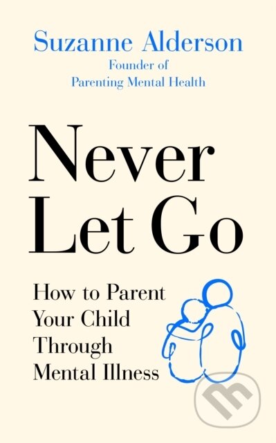 Kniha: Never Let Go (Suzanne Alderson). Vermilion, 2020 Kniha: Never Let Go (Suzanne Alderson). Vermilion, 2020