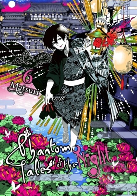 Kniha: Phantom Tales of the Night, Vol. 6 (Chiho Christie, Matsuri Matsuri a Julie Goniwich). Yen Press, 2020 Kniha: Phantom Tales of the Night, Vol. 6 (Chiho Christie, Matsuri Matsuri a Julie Goniwich). Yen Press, 2020