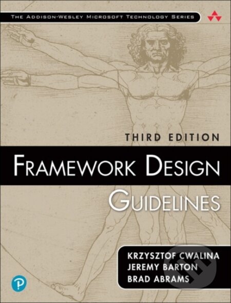 Kniha: Framework Design Guidelines (Brad Abrams, Krzysztof Cwalina a Jeremy Barton). , 2020 Kniha: Framework Design Guidelines (Brad Abrams, Krzysztof Cwalina a Jeremy Barton). , 2020