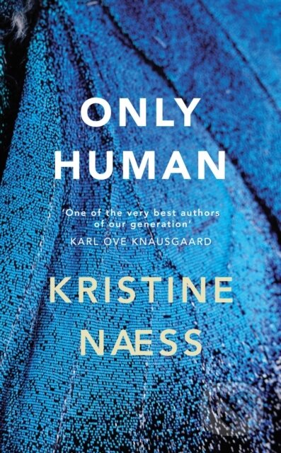 Kniha: Only Human (Kristine Naess). Harvill Secker, 2017 Kniha: Only Human (Kristine Naess). Harvill Secker, 2017