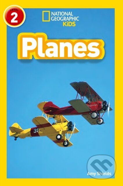 Kniha: Planes (Amy Shields a National Geographic Kids). Collins, 2018 Kniha: Planes (Amy Shields a National Geographic Kids). Collins, 2018