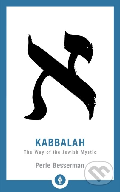 Kniha: Kabbalah (Perle Besserman a Perle). , 2018 Kniha: Kabbalah (Perle Besserman a Perle). , 2018