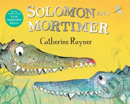 Kniha: Solomon and Mortimer (Catherine Rayner). Pan Macmillan, 2020 Kniha: Solomon and Mortimer (Catherine Rayner). Pan Macmillan, 2020