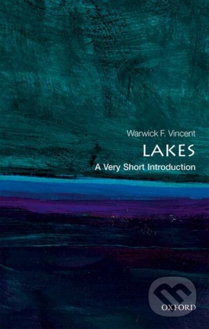 Kniha: Lakes (Warwick F. a Universite Laval) Vincent). Oxford University Press, 2018 Kniha: Lakes (Warwick F. a Universite Laval) Vincent). Oxford University Press, 2018