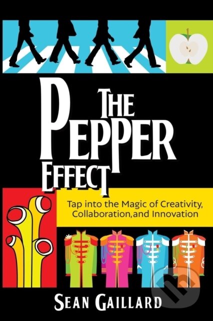 Kniha: The Pepper Effect (Sean Gaillard). Dave Burgess Consulting, 2018 Kniha: The Pepper Effect (Sean Gaillard). Dave Burgess Consulting, 2018