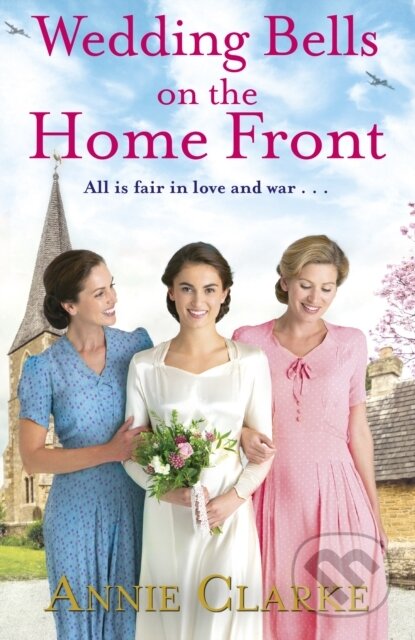 Kniha: Wedding Bells on the Home Front (Annie Clarke). Arrow Books, 2020 Kniha: Wedding Bells on the Home Front (Annie Clarke). Arrow Books, 2020