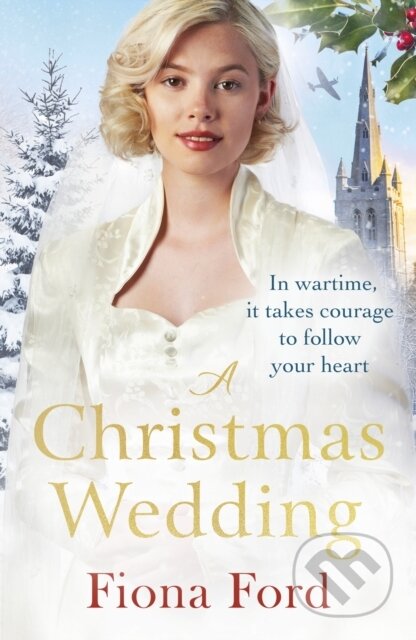 Kniha: A Christmas Wedding (Fiona Ford). Arrow Books, 2020 Kniha: A Christmas Wedding (Fiona Ford). Arrow Books, 2020
