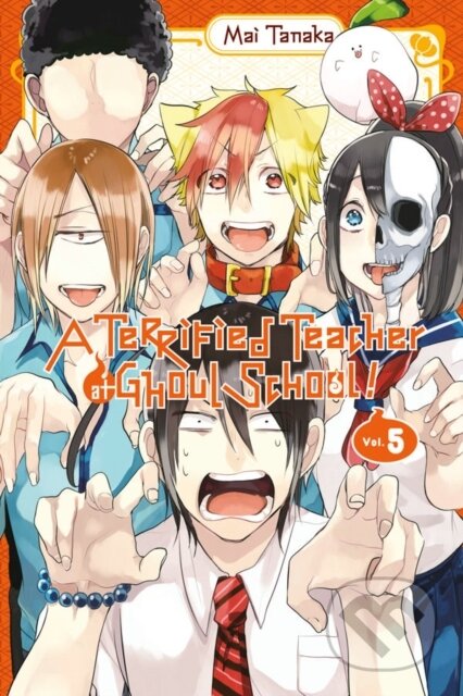 Kniha: A Terrified Teacher at Ghoul School!, Vol. 5 (Amanda Haley, Mai Tanaka a Lys Blakeslee). Yen Press, 2018 Kniha: A Terrified Teacher at Ghoul School!, Vol. 5 (Amanda Haley, Mai Tanaka a Lys Blakeslee). Yen Press, 2018