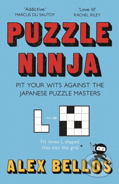 Kniha: Puzzle Ninja (Alex Bellos). Guardian Faber, 2018 Kniha: Puzzle Ninja (Alex Bellos). Guardian Faber, 2018
