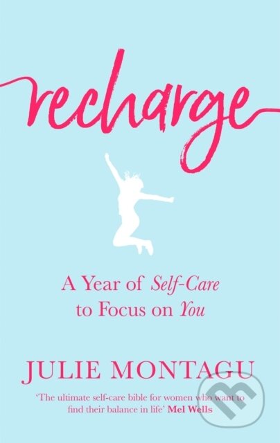 Kniha: Recharge (Julie Montagu). Piatkus, 2018 Kniha: Recharge (Julie Montagu). Piatkus, 2018