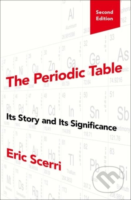 Kniha: The Periodic Table (Eric Scerri). Oxford University Press, 2019 Kniha: The Periodic Table (Eric Scerri). Oxford University Press, 2019