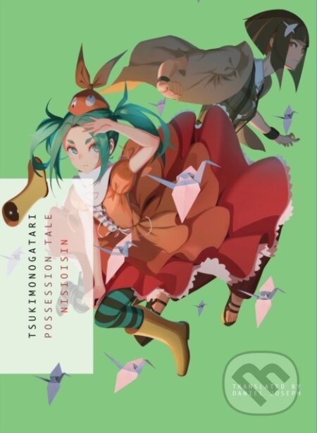 Kniha: Tsukimonogatari (Nisioisin). Vertical, 2019 Kniha: Tsukimonogatari (Nisioisin). Vertical, 2019