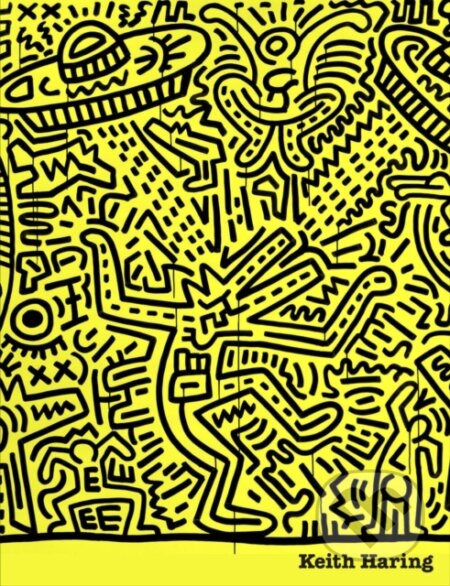 Kniha: Keith Haring (Darren (Ed) Pih). Tate Publishing, 2019 Kniha: Keith Haring (Darren (Ed) Pih). Tate Publishing, 2019