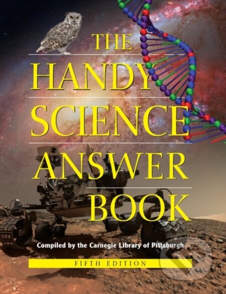 Kniha: The Handy Science Answer Book (James Bobick a Naomi E. Balaban). Visible Ink Press, 2019 Kniha: The Handy Science Answer Book (James Bobick a Naomi E. Balaban). Visible Ink Press, 2019