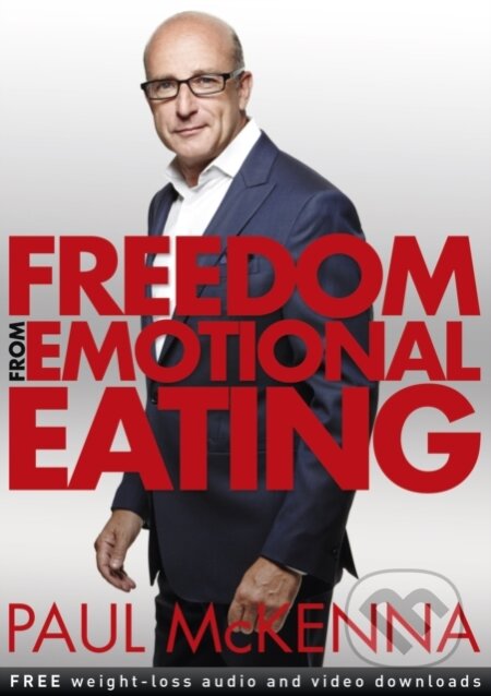Kniha: Freedom from Emotional Eating (Mckenna Paul). Bantam Press, 2019 Kniha: Freedom from Emotional Eating (Mckenna Paul). Bantam Press, 2019
