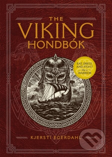 Kniha: The Viking Hondbok (Kjersti Egerdahl). Running Press Adult, 2020 Kniha: The Viking Hondbok (Kjersti Egerdahl). Running Press Adult, 2020