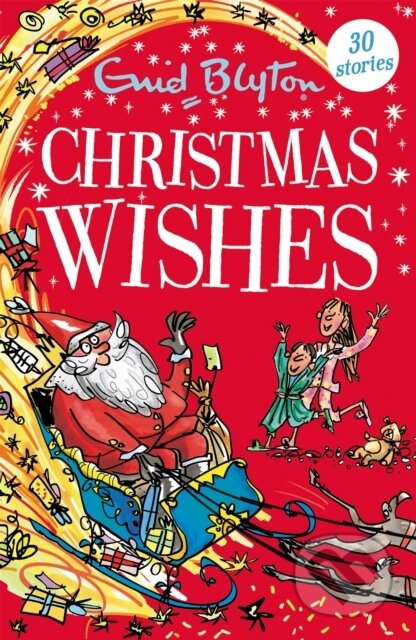 Kniha: Christmas Wishes (Enid Blyton). Hodder Children's Books, 2020 Kniha: Christmas Wishes (Enid Blyton). Hodder Children's Books, 2020
