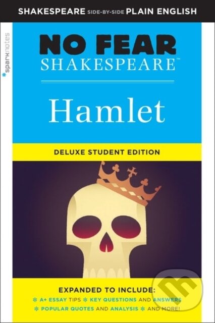 Kniha: Hamlet: No Fear Shakespeare Deluxe Student Edition (Sparknotes). SparkNotes, 2020 Kniha: Hamlet: No Fear Shakespeare Deluxe Student Edition (Sparknotes). SparkNotes, 2020
