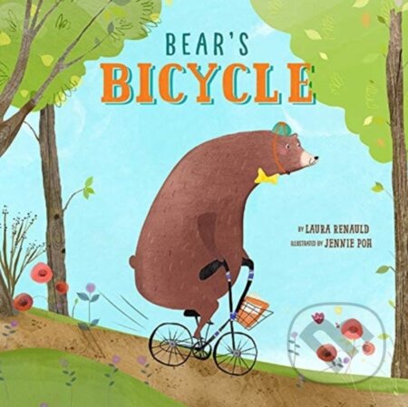 Kniha: Bear's Bicycle (Poh, Jennie, Renauld a Laura). Forpress, 2021 Kniha: Bear's Bicycle (Poh, Jennie, Renauld a Laura). Forpress, 2021
