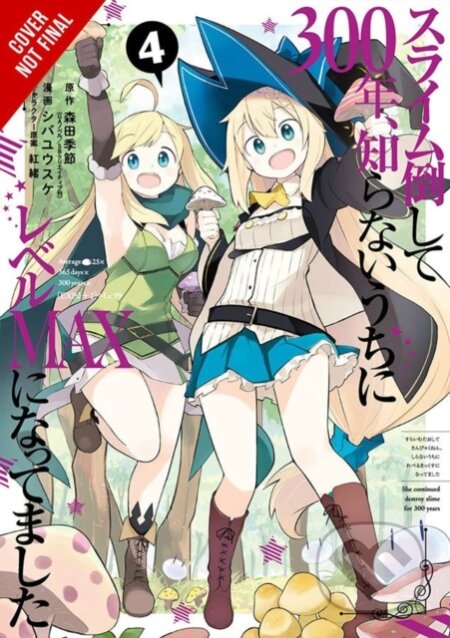 Kniha: I've Been Killing Slimes for 300 Years and Maxed Out My Level, Vol. 4 (manga) (Benio Benio, Yusuke Shiba, Kisetsu Morita a Jasmine Bernhardt). Yen Press, 2021 Kniha: I've Been Killing Slimes for 300 Years and Maxed Out My Level, Vol. 4 (manga) (Benio Benio, Yusuke Shiba, Kisetsu Morita a Jasmine Bernhardt). Yen Press, 2021
