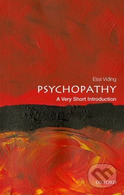 Kniha: Psychopathy (Essi Viding). Oxford University Press, 2019 Kniha: Psychopathy (Essi Viding). Oxford University Press, 2019