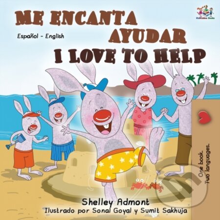 Kniha: Me encanta ayudar I Love to Help (Kidkiddos Books a Shelley Admont). Kidkiddos, 2019 Kniha: Me encanta ayudar I Love to Help (Kidkiddos Books a Shelley Admont). Kidkiddos, 2019