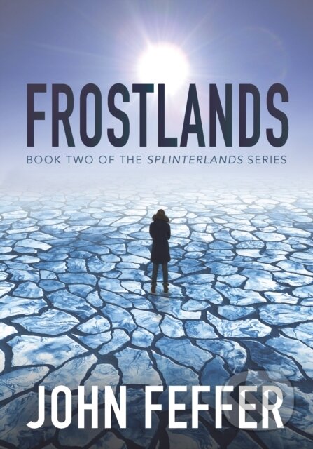 Kniha: Frostlands (John Feffer). Haymarket Books, 2019 Kniha: Frostlands (John Feffer). Haymarket Books, 2019