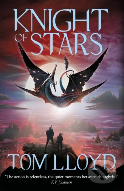 Kniha: Knight of Stars (Tom Lloyd). Gollancz, 2020 Kniha: Knight of Stars (Tom Lloyd). Gollancz, 2020