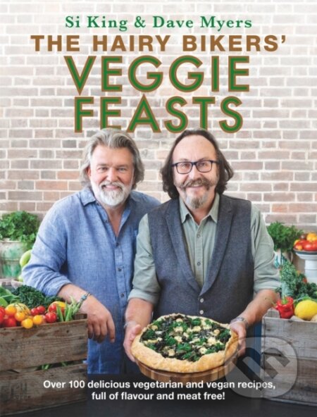 Kniha: The Hairy Bikers' Veggie Feasts (Hairy Bikers). Seven Dials, 2020 Kniha: The Hairy Bikers' Veggie Feasts (Hairy Bikers). Seven Dials, 2020