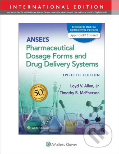Kniha: Ansel's Pharmaceutical Dosage Forms and Drug Delivery Systems (Loyd Allen). Wolters Kluwer Health, 2021 Kniha: Ansel's Pharmaceutical Dosage Forms and Drug Delivery Systems (Loyd Allen). Wolters Kluwer Health, 2021