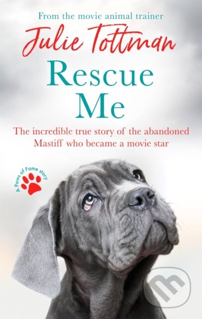 Kniha: Rescue Me (Julie Tottman). Sphere, 2021 Kniha: Rescue Me (Julie Tottman). Sphere, 2021