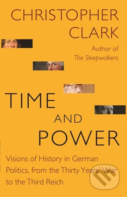 Kniha: Time and Power (Christopher Clark). Princeton University Press, 2021 Kniha: Time and Power (Christopher Clark). Princeton University Press, 2021