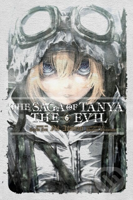 Kniha: The Saga of Tanya the Evil, Vol. 6 (light novel) (Carlo Zen a Shinobu Shinotsuki). Yen Press, 2019 Kniha: The Saga of Tanya the Evil, Vol. 6 (light novel) (Carlo Zen a Shinobu Shinotsuki). Yen Press, 2019