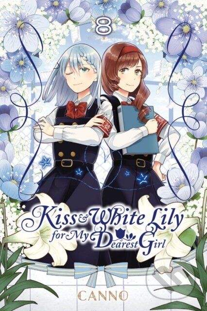 Kniha: Kiss and White Lily for My Dearest Girl, Vol. 8 (Canno Canno). Yen Press, 2019 Kniha: Kiss and White Lily for My Dearest Girl, Vol. 8 (Canno Canno). Yen Press, 2019