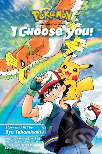 Kniha: Pokemon the Movie: I Choose You! (Ryo Takamisaki). , 2019 Kniha: Pokemon the Movie: I Choose You! (Ryo Takamisaki). , 2019