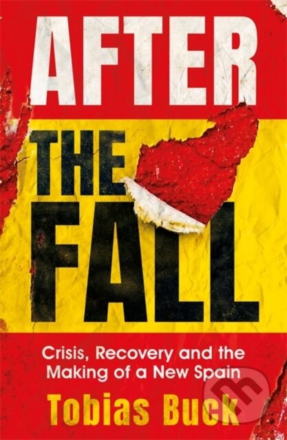 Kniha: After the Fall (Tobias Buck). Weidenfeld and Nicolson, 2019 Kniha: After the Fall (Tobias Buck). Weidenfeld and Nicolson, 2019