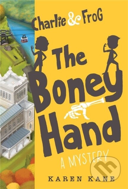 Kniha: Charlie and Frog: The Boney Hand (Kane Karen). Disney Press, 2019 Kniha: Charlie and Frog: The Boney Hand (Kane Karen). Disney Press, 2019