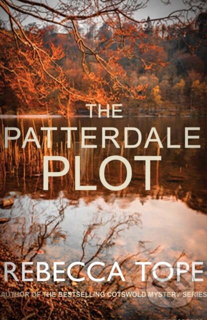 Kniha: The Patterdale Plot (Rebecca Tope). Allison & Busby, 2021 Kniha: The Patterdale Plot (Rebecca Tope). Allison & Busby, 2021