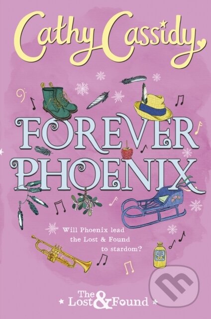 Kniha: Forever Phoenix (Cathy Cassidy). Puffin Books, 2020 Kniha: Forever Phoenix (Cathy Cassidy). Puffin Books, 2020