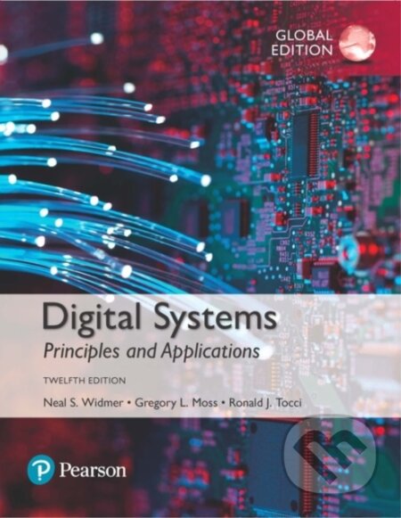 Kniha: Digital Systems, Global Edition (Greg Moss, Ronald Tocci a Neal Widmer). Pearson, 2017 Kniha: Digital Systems, Global Edition (Greg Moss, Ronald Tocci a Neal Widmer). Pearson, 2017