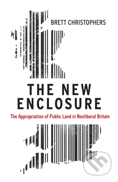 Kniha: The New Enclosure (Brett Christophers). Verso, 2019 Kniha: The New Enclosure (Brett Christophers). Verso, 2019