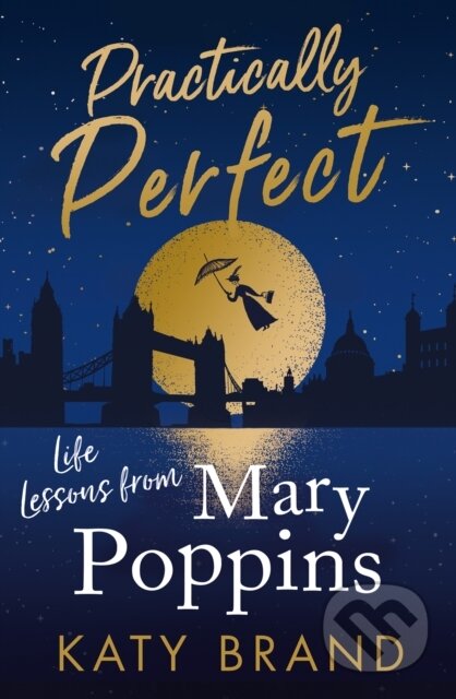 Kniha: Practically Perfect (Katy Brand). HQ, 2020 Kniha: Practically Perfect (Katy Brand). HQ, 2020