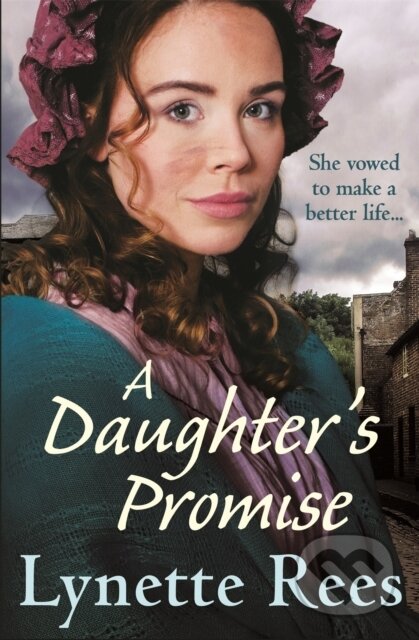Kniha: A Daughter's Promise (Lynette Rees). Quercus, 2020 Kniha: A Daughter's Promise (Lynette Rees). Quercus, 2020