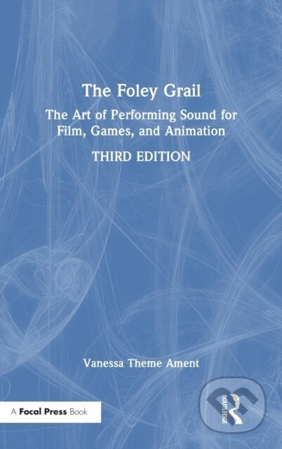 Kniha: The Foley Grail (Vanessa Theme Ament). Routledge, 2021 Kniha: The Foley Grail (Vanessa Theme Ament). Routledge, 2021