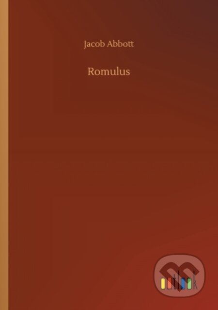 Kniha: Romulus (Jacob Abbott). Outlook, 2019 Kniha: Romulus (Jacob Abbott). Outlook, 2019