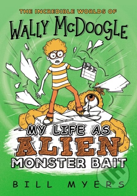 Kniha: My Life as Alien Monster Bait (Harpercollinschristi). , 2019 Kniha: My Life as Alien Monster Bait (Harpercollinschristi). , 2019