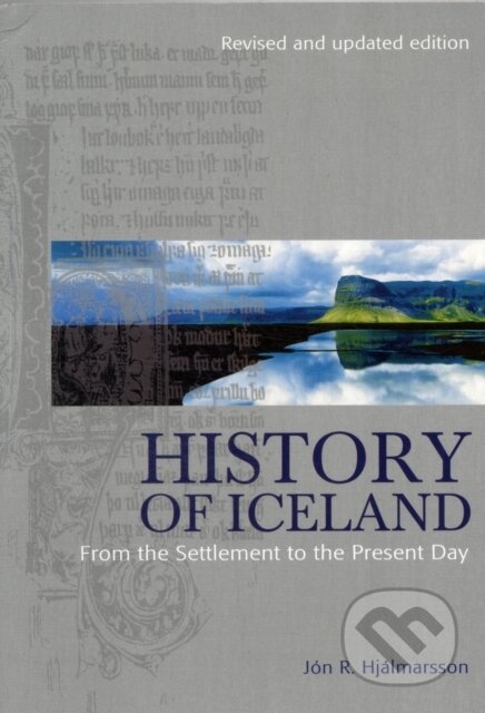 Kniha: History of Iceland: From the Settlement to the Present Day (#Value!). , 2020 Kniha: History of Iceland: From the Settlement to the Present Day (#Value!). , 2020