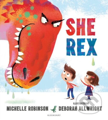 Kniha: She Rex (Michelle Robinson). Bloomsbury, 2020 Kniha: She Rex (Michelle Robinson). Bloomsbury, 2020